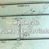 Empalme de pluma y embarrilado