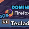 atajos de teclado mozilla firefox