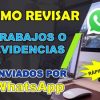 como revisar trabajos o evidencias enviadas por whatsapp